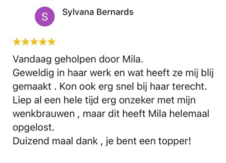 Recensie over Mila's uitstekende hulp en snelle service bij het wimpers en wenkbrauwen.